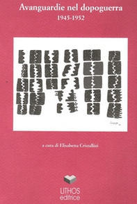 Avanguardie nel dopoguerra (1945-1952) - Librerie.coop