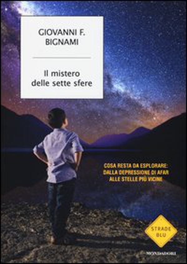 Il mistero delle sette sfere. Cosa resta da esplorare: dalla depressione di Afar alle stelle più vicine - Librerie.coop Il mistero delle sette sfere. Cosa resta da esplorare: dalla depressione di Afar alle stelle più vicine - Librerie.coop