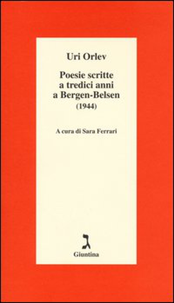 Poesie scritte a tredici anni a Bergen-Belsen (1944). Testo ebraico a fronte - Librerie.coop Poesie scritte a tredici anni a Bergen-Belsen (1944). Testo ebraico a fronte - Librerie.coop