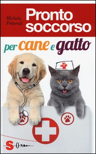 Pronto soccorso per cane e gatto - Librerie.coop Pronto soccorso per cane e gatto - Librerie.coop