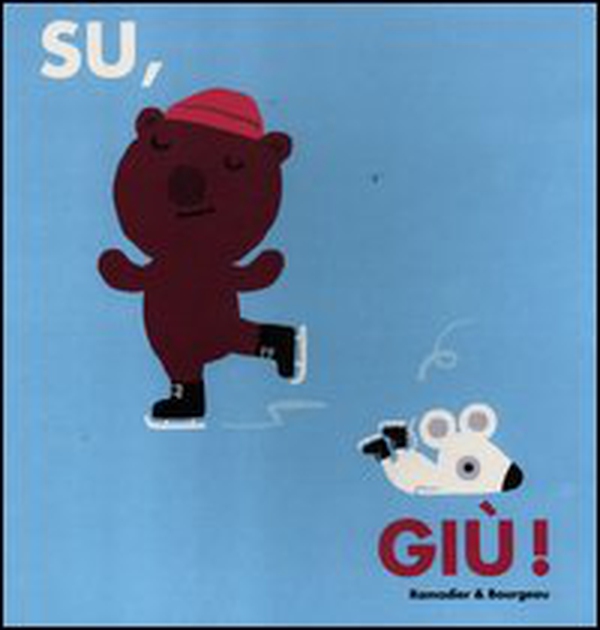 Su, giù! - Librerie.coop Su, giù! - Librerie.coop