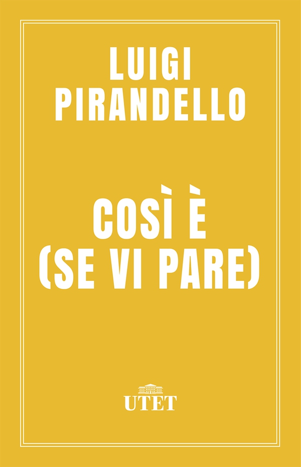 Così è (se vi pare) - Librerie.coop Così è (se vi pare) - Librerie.coop