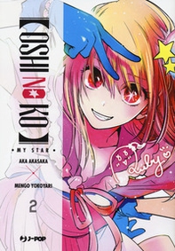 Oshi no ko. My star - Vol. 2 - Librerie.coop