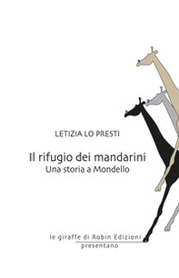 Il rifugio dei mandarini. Una storia a Mondello - Librerie.coop