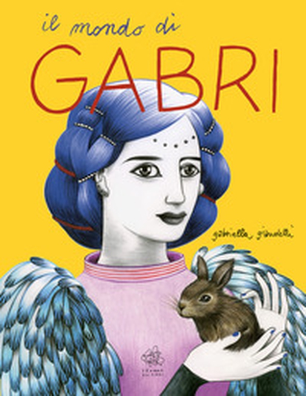 Il mondo di Gabri - Librerie.coop Il mondo di Gabri - Librerie.coop