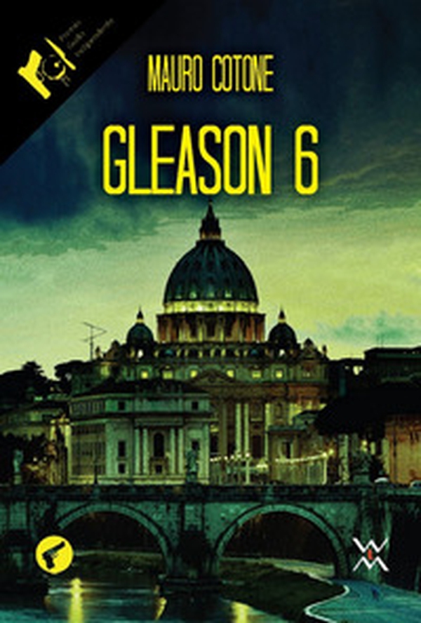 Gleason 6 - Librerie.coop Gleason 6 - Librerie.coop
