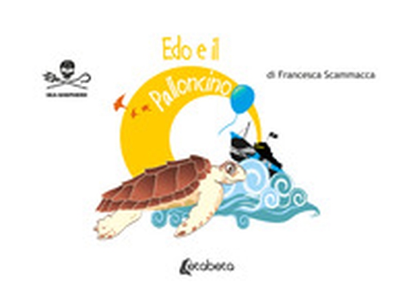 Edo e il palloncino - Librerie.coop Edo e il palloncino - Librerie.coop