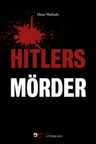 Hitlers Mörder - Librerie.coop