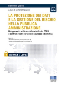 La protezione dei dati e la gestione del rischio nella pubblica amministrazione - Librerie.coop