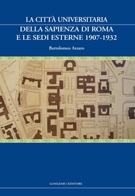 La Città Universitaria della Sapienza di Roma e le sedi esterne 1907-1932 - Librerie.coop La Città Universitaria della Sapienza di Roma e le sedi esterne 1907-1932 - Librerie.coop
