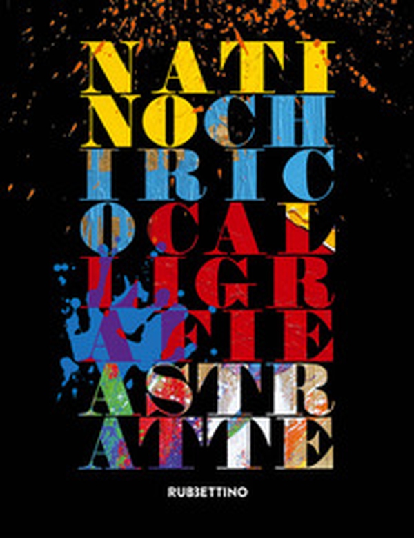 Natino Chirico. Calligrafie astratte - Librerie.coop Natino Chirico. Calligrafie astratte - Librerie.coop