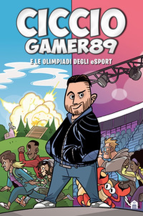 CiccioGamer89 e le olimpiadi degli eSport - Librerie.coop CiccioGamer89 e le olimpiadi degli eSport - Librerie.coop