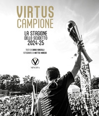 Virtus campione. La stagione dello scudetto 2024-25 - Librerie.coop