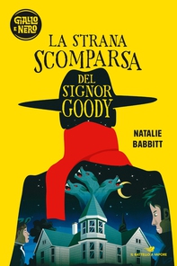 La strana scomparsa del Signor Goody - Librerie.coop La strana scomparsa del Signor Goody - Librerie.coop