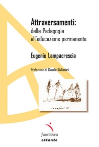 Attraversamenti: dalla pedagogia all'educazione permanente - Librerie.coop