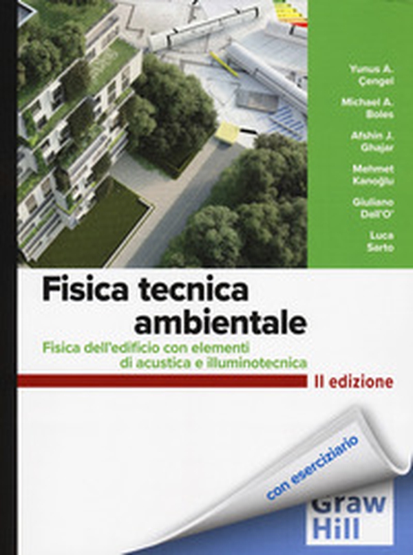 Fisica tecnica ambientale. Fisica dell'edificio con elementi di acustica e illuminotecnica - Librerie.coop Fisica tecnica ambientale. Fisica dell'edificio con elementi di acustica e illuminotecnica - Librerie.coop