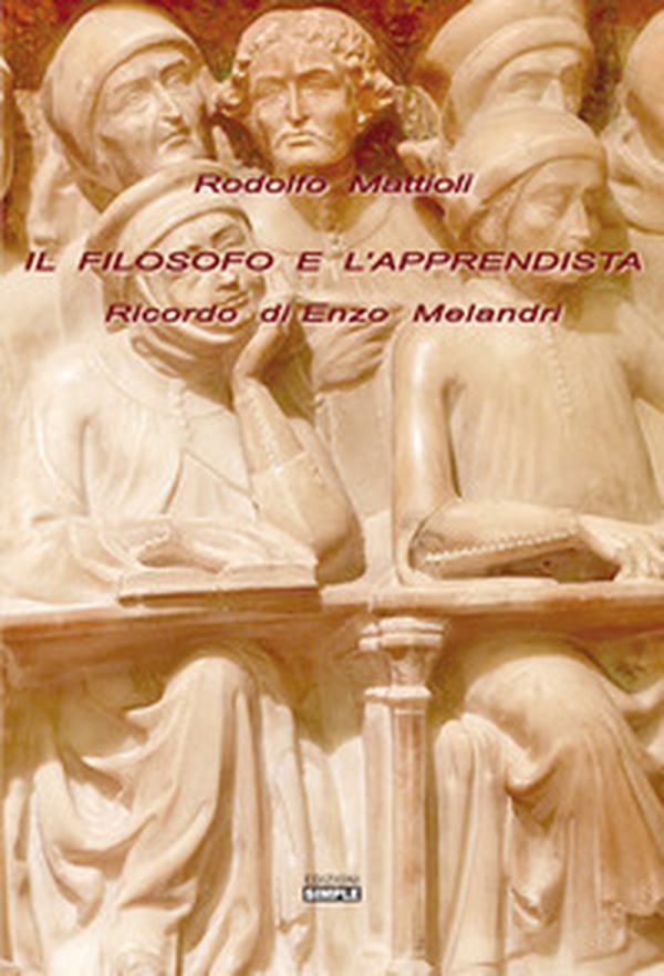 Il filosofo e l'apprendista. Ricordo di Enzo Melandri - Librerie.coop Il filosofo e l'apprendista. Ricordo di Enzo Melandri - Librerie.coop