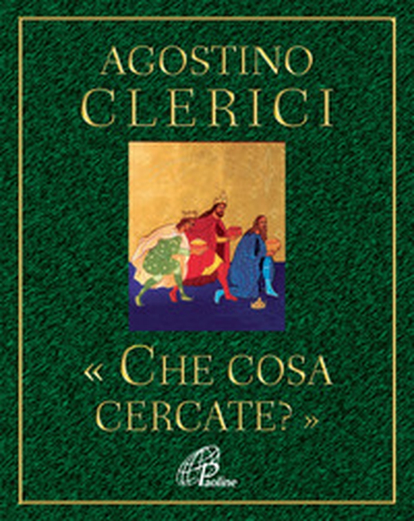 Che cosa cercate? Avvento e Natale nel cuore dell'Anno liturgico - Librerie.coop Che cosa cercate? Avvento e Natale nel cuore dell'Anno liturgico - Librerie.coop