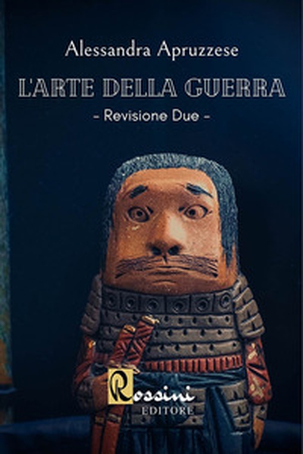 L'arte della guerra. Revisione due - Librerie.coop L'arte della guerra. Revisione due - Librerie.coop