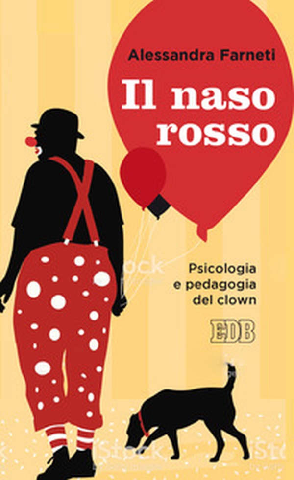 Il naso rosso. Psicologia e pedagogia del clown - Librerie.coop Il naso rosso. Psicologia e pedagogia del clown - Librerie.coop