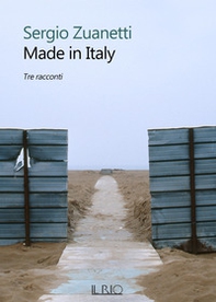 Made in Italy. Tre racconti - Librerie.coop