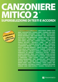 Canzoniere mitico 2. Superselezione di testi e accordi - Librerie.coop