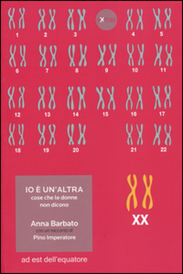 Io è un'altra. Cose che le donne non dicono - Librerie.coop Io è un'altra. Cose che le donne non dicono - Librerie.coop
