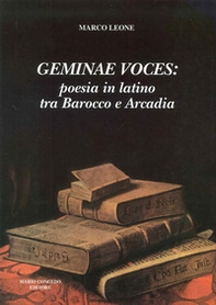 Geminae voces: poesia in latino tra barocco e arcadia - Librerie.coop