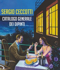 Sergio Ceccotti. Catalogo generale dei dipinti - Librerie.coop