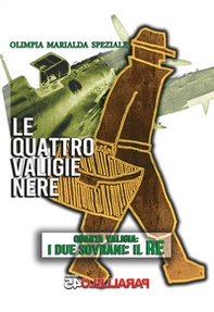 Le quattro valige nere. Quarta valigia: I due sovrani-Il Re - Librerie.coop