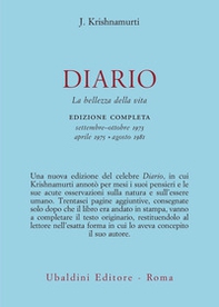 Diario. La bellezza della vita. Edizione completa settembre-ottobre 1973, aprile 1975, agosto 1981 - Librerie.coop