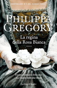 La regina della rosa bianca - Librerie.coop