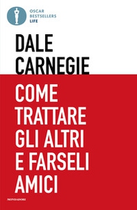 Come trattare gli altri e farseli amici - Librerie.coop