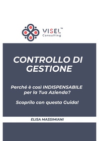 Controllo di gestione. Perché è così importante per la tua azienda? Scoprilo con questa guida! - Librerie.coop Controllo di gestione. Perché è così importante per la tua azienda? Scoprilo con questa guida! - Librerie.coop