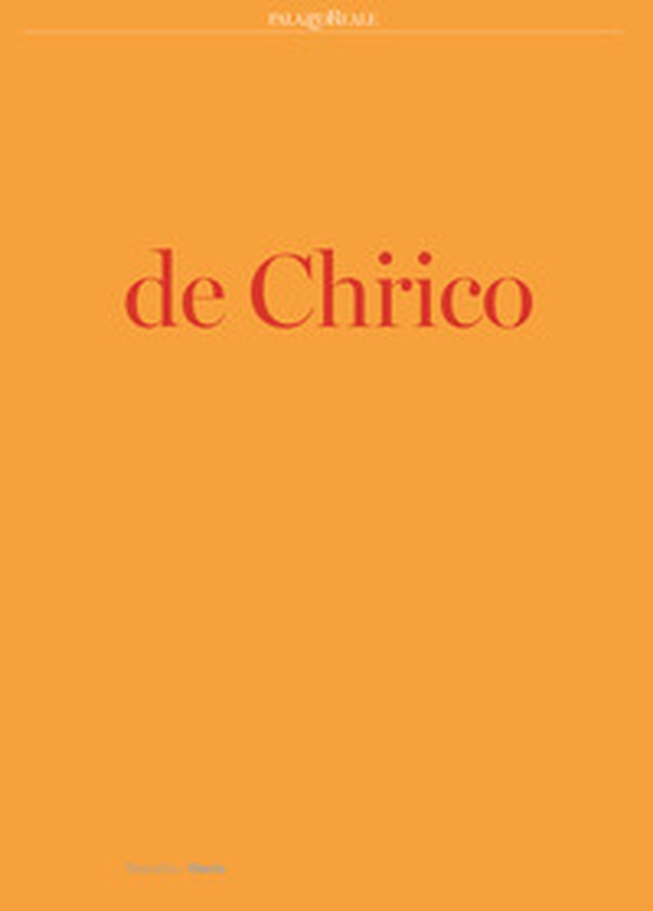 De Chirico. Catalogo della mostra (Milano, 25 settembre 2019-19 gennaio 2020) - Librerie.coop De Chirico. Catalogo della mostra (Milano, 25 settembre 2019-19 gennaio 2020) - Librerie.coop