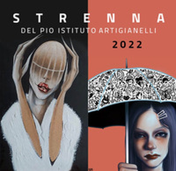 Strenna del Pio Istituto Artigianelli 2022 - Librerie.coop Strenna del Pio Istituto Artigianelli 2022 - Librerie.coop