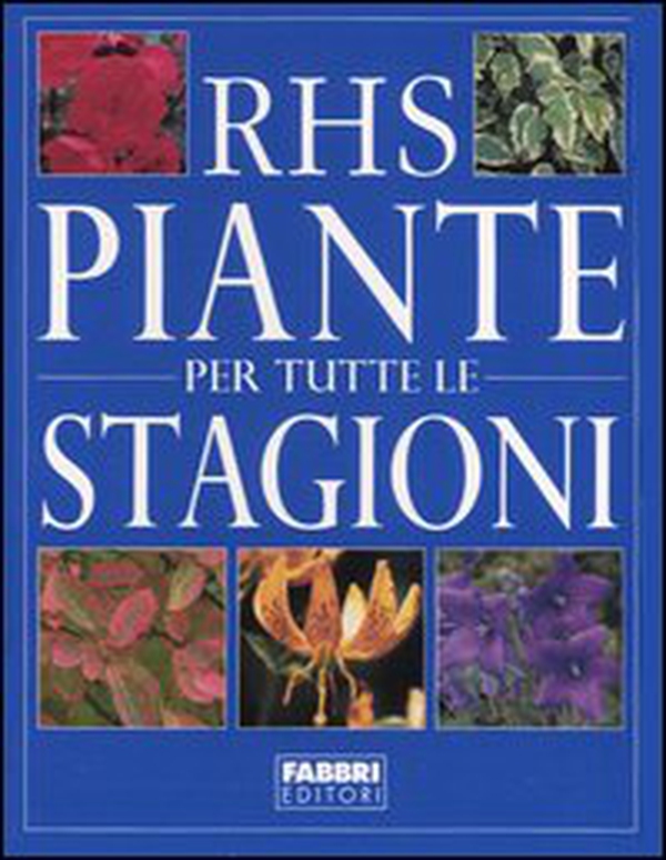 Piante per tutte le stagioni - Librerie.coop Piante per tutte le stagioni - Librerie.coop