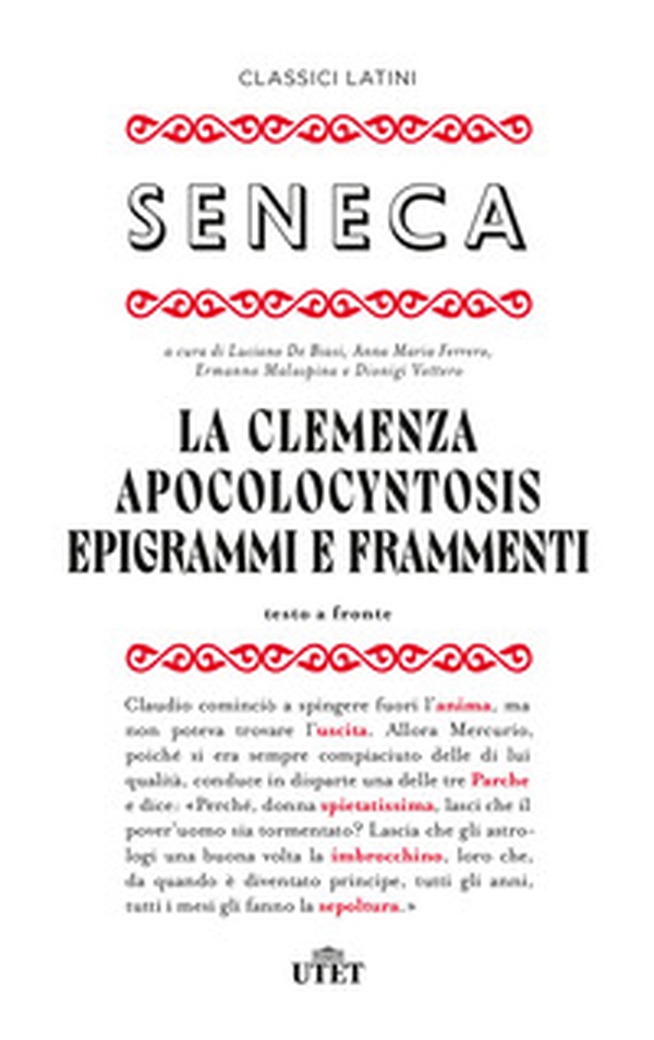 La clemenza-Apocolocyntosys-Epigrammi-Frammenti. Testo latino a fronte - Librerie.coop La clemenza-Apocolocyntosys-Epigrammi-Frammenti. Testo latino a fronte - Librerie.coop