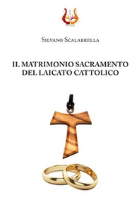 Il matrimonio sacramento del laicato cattolico - Librerie.coop Il matrimonio sacramento del laicato cattolico - Librerie.coop