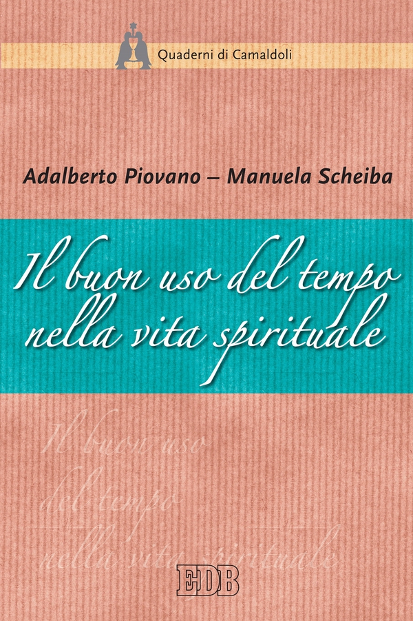 Il Buon uso del tempo nella vita spirituale - Librerie.coop Il Buon uso del tempo nella vita spirituale - Librerie.coop