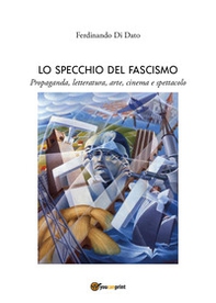 Lo specchio del fascismo - Librerie.coop Lo specchio del fascismo - Librerie.coop