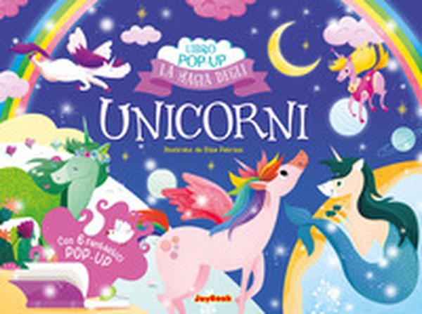 La magia degli unicorni - Librerie.coop La magia degli unicorni - Librerie.coop
