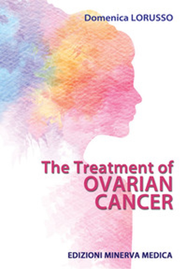 The treatment of ovarian cancer - Librerie.coop The treatment of ovarian cancer - Librerie.coop