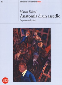 Anatomia di un assedio. La paura nella città - Librerie.coop