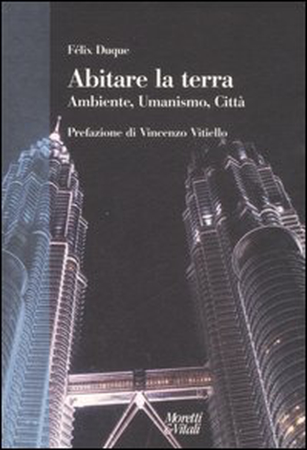 Sull'abitare la terra. Ambiente, umanismo, città - Librerie.coop Sull'abitare la terra. Ambiente, umanismo, città - Librerie.coop