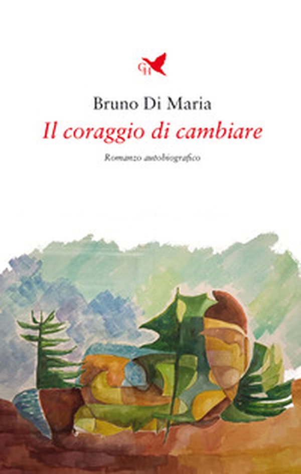 Il coraggio di cambiare - Librerie.coop Il coraggio di cambiare - Librerie.coop