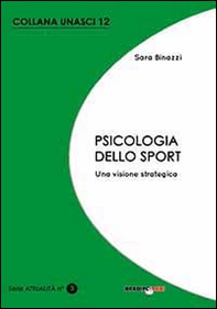 Psicologia dello sport. Una visione strategica - Librerie.coop