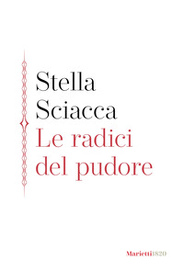 Le radici del pudore - Librerie.coop Le radici del pudore - Librerie.coop