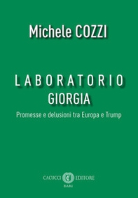 Laboratorio Giorgia. Promesse e delusioni tra Europa e Trump - Librerie.coop