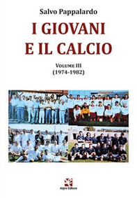 I giovani e il calcio - Vol. 3 - Librerie.coop